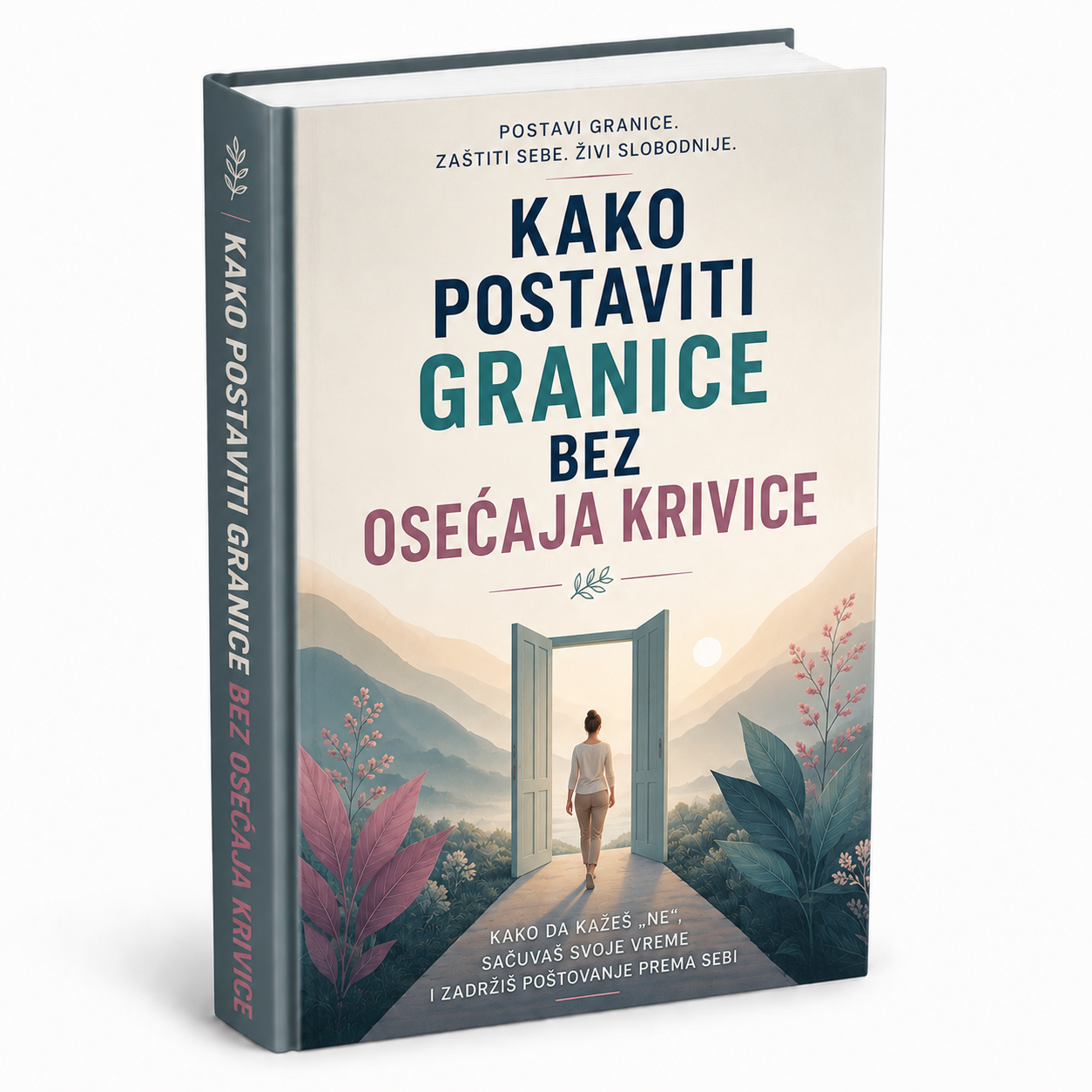 Kako Postaviti Granice Bez Osećaja Krivice